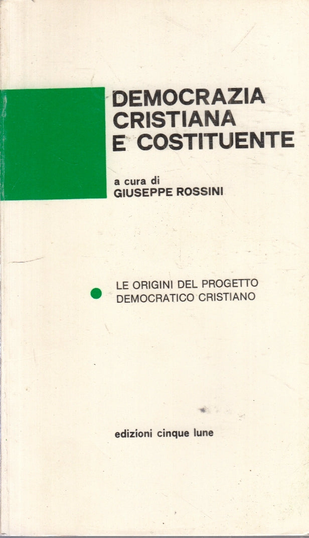 LS- DEMOCRAZIA CRISTIANA E COSTITUENTE I - ROSSINI- CINQUE LUNE- 1980- B- ZFS182