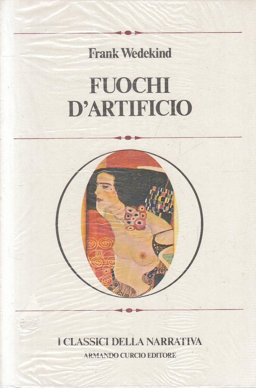 CLASSICI NARRATIVA 12 FUOCHI D'ARTIFICIO- FRANK WEDEKIND- CURCIO- B- JXS273
