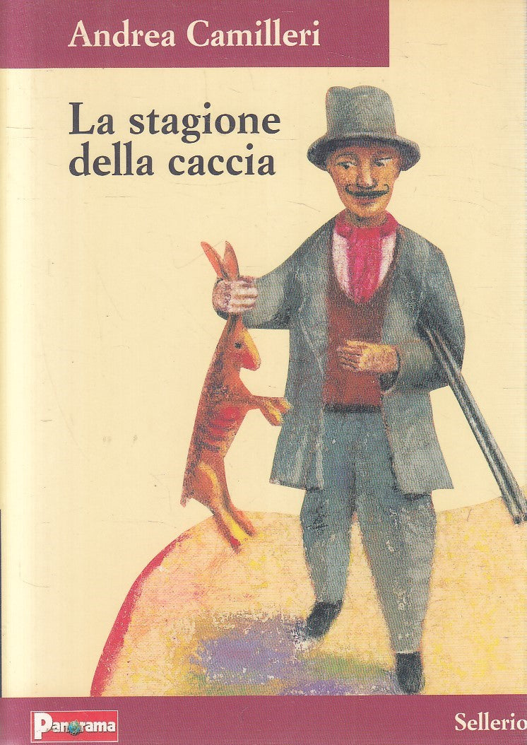 LN2- SELLERIO PANORAMA LA STAGIONE DELLA CACCIA - ANDREA CAMILLERI - B - JXS273