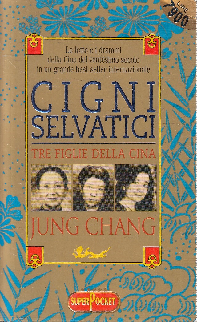 LN2- CIGNI SELVATICI TRE FIGLIE DELLA CINA - JUNG CHANG - SUPERPOCKET- B- JXS275