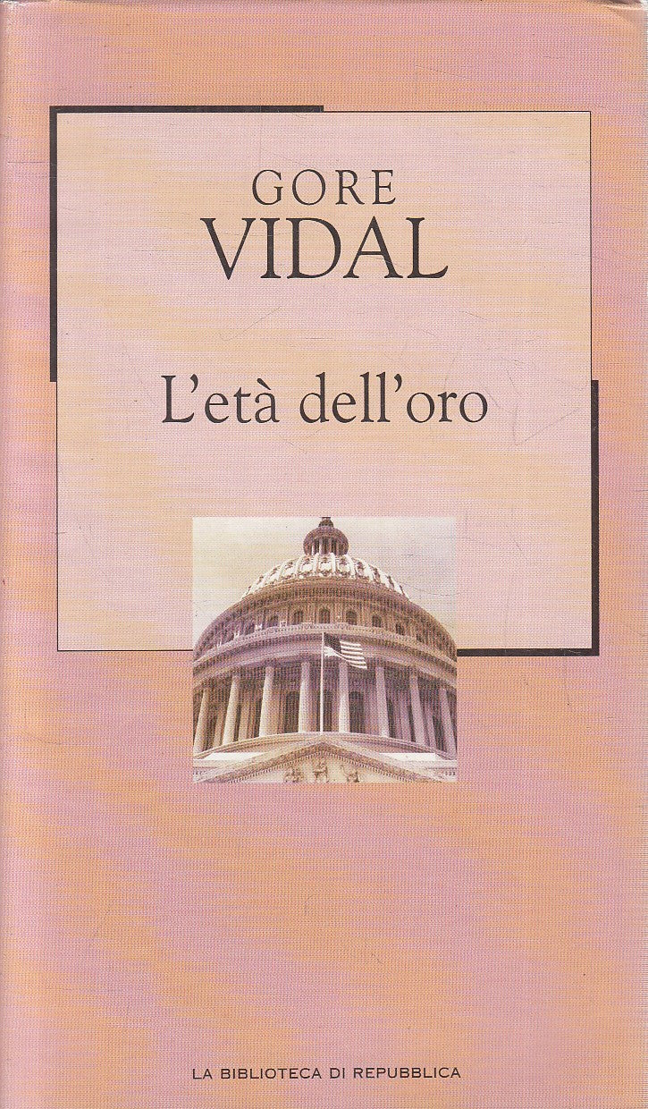 LN2- REPUBBLICA NOVECENTO N.69 L'ETA' DELL'ORO - GORE VIDAL - CS - JXS206