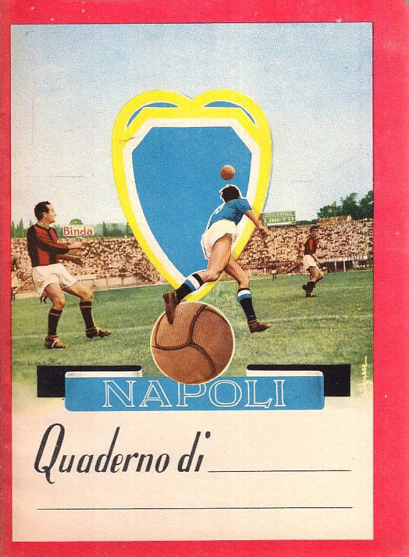 LZ- QUADERNO - SQUADRA CALCIO NAPOLI - CARTIERE BINDA - NON SCRITTO - ZFS149