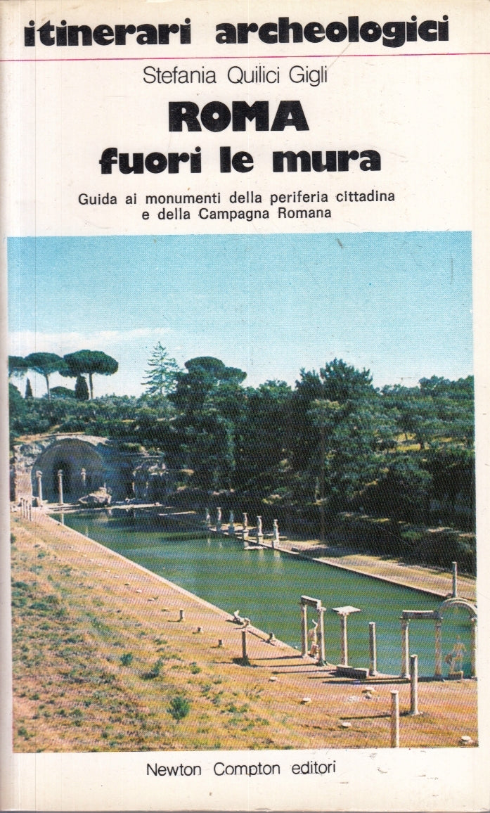 LV- ROMA FUORI LE MURA GUIDA MONUMENTI - QUILICI GIGLI- NEWTON--- 1980- B- ZFS11