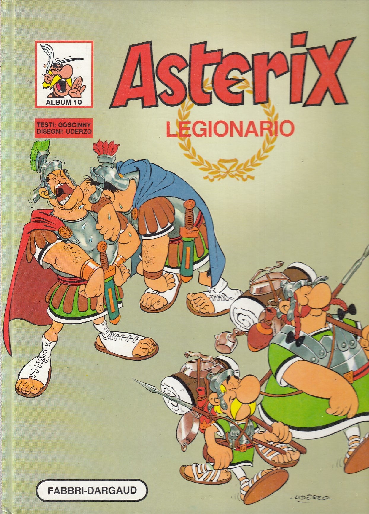 FC- AVVENTURE ASTERIX LEGIONARIO- GOSCINNY UDERZO- FABBRI ALBUM 10- 1983- C- C25
