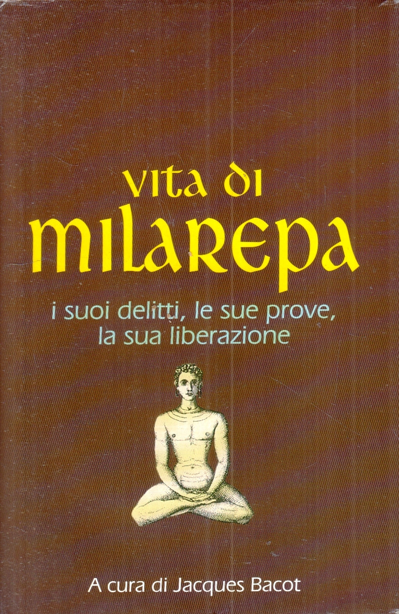 LS- VITA DI MILAREPA DELITTI PROVE LIBERAZIONE- JACQUES BACOT- CDE- 1994-CS-ZFS8