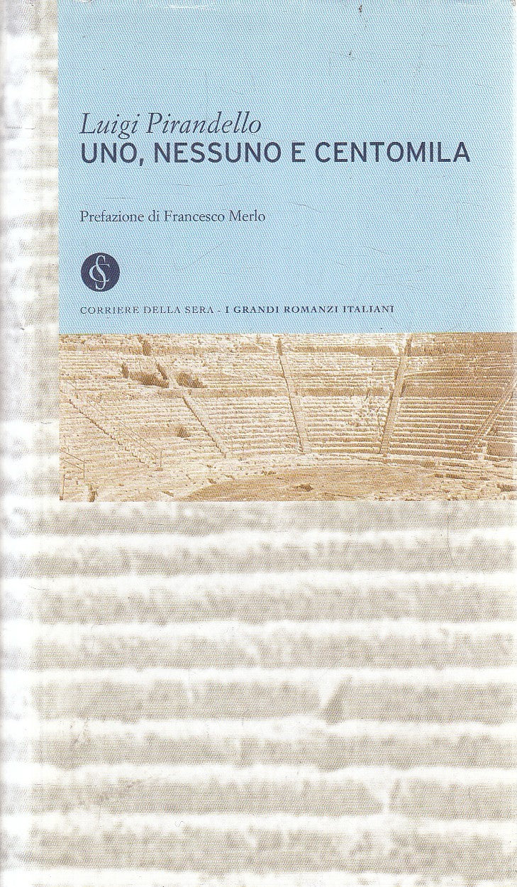 LN2- GRANDI ROMANZI 2 UNO NESSUNO CENTOMILA - PIRANDELLO - CORRIERE SERA- JXS180