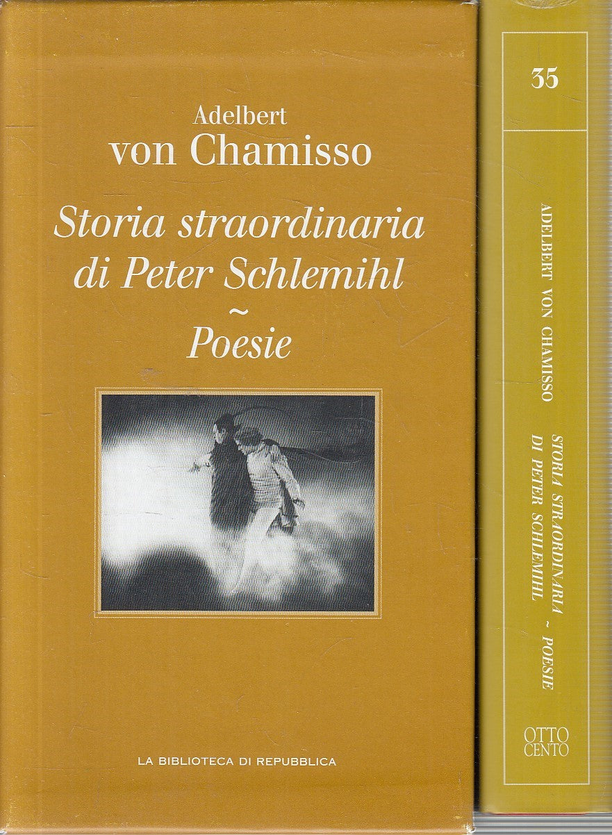 LN2- REPUBBLICA OTTOCENTO 35 CHAMISSO STORIA PETER SCHLEMIHL POESIE - CS- JXS289