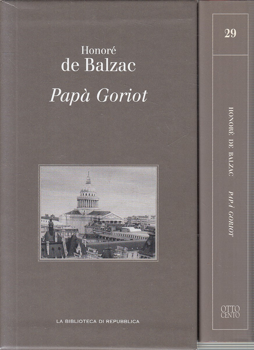 BIBLIOTECA REPUBBLICA OTTOCENTO 29 DE BALZAC PAPA' GORIOT - CS - JXS289