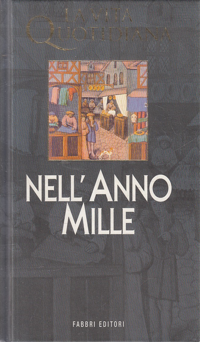 VITA QUOTIDIANA NELL'ANNO MILLE - POGNON - FABBRI - C - JXS292