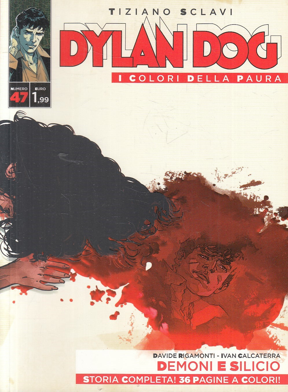 FB- DYLAN DOG I COLORI DELLA PAURA N.47 - TIZIANO SCLAVI - BONELLI - B - D25