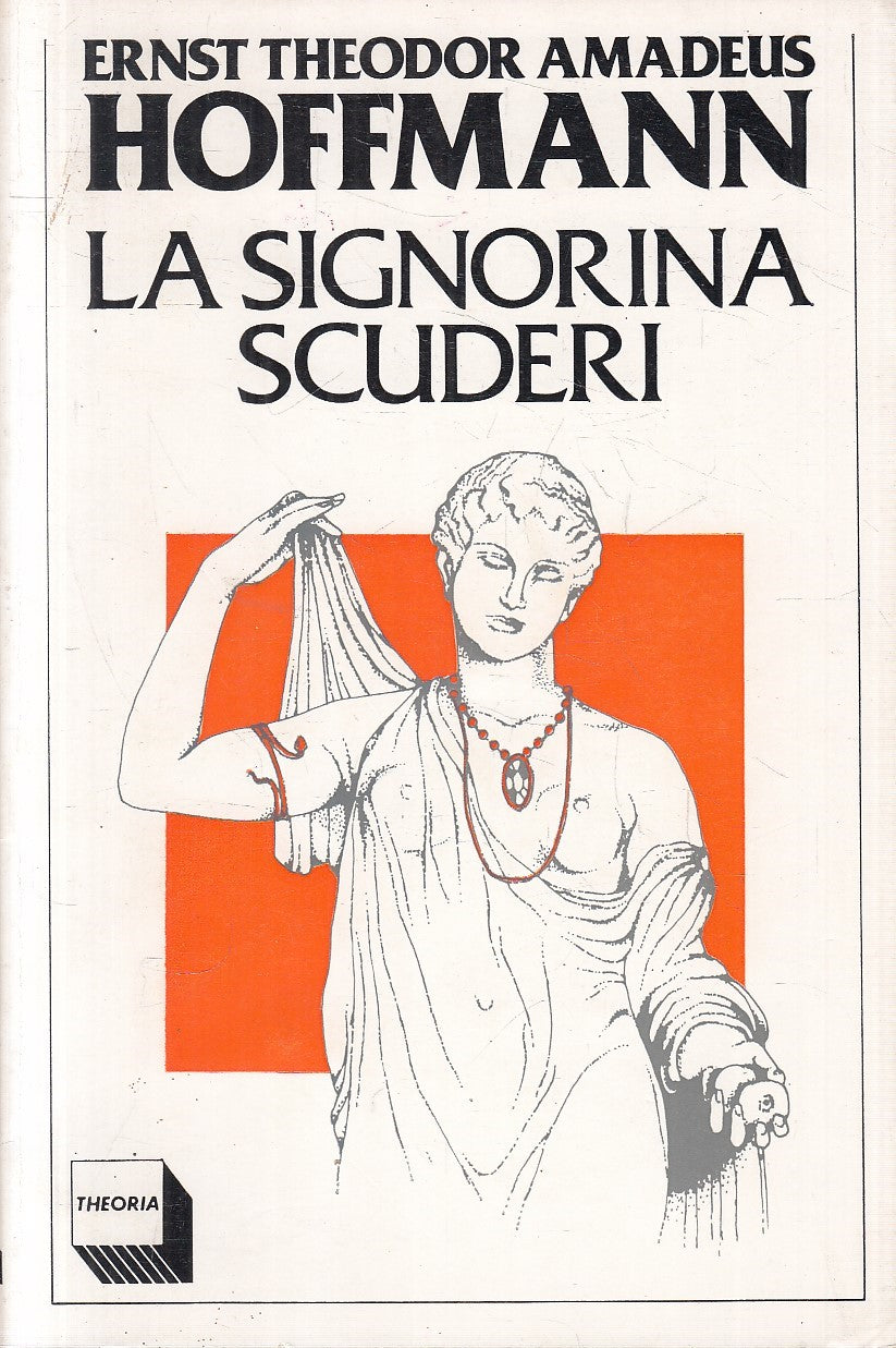 LA SIGNORINA SCUDERI - AMADEUS HOFFMANN - THEORIA --- 1984 - B - YFS668