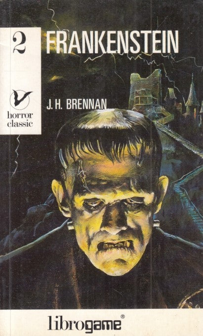 LF- HORROR CLASSIC 2 FRANKENSTEIN - J.H. BRENNAN - LIBROGAME --- 1987 - B - XFS