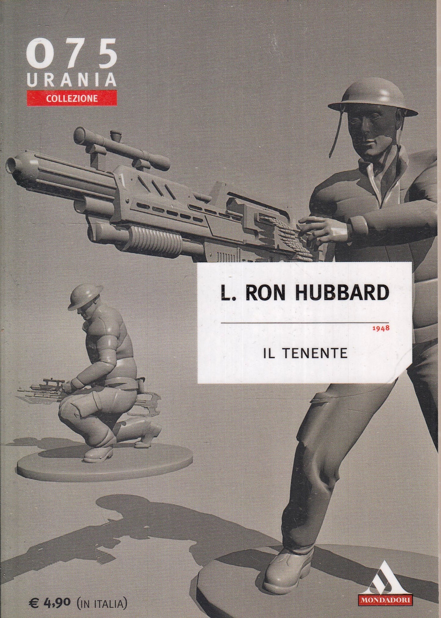 LF- URANIA COLLEZIONE 075 IL TENENTE- RON HUBBARD- MONDADORI--- 2009- B-XFS