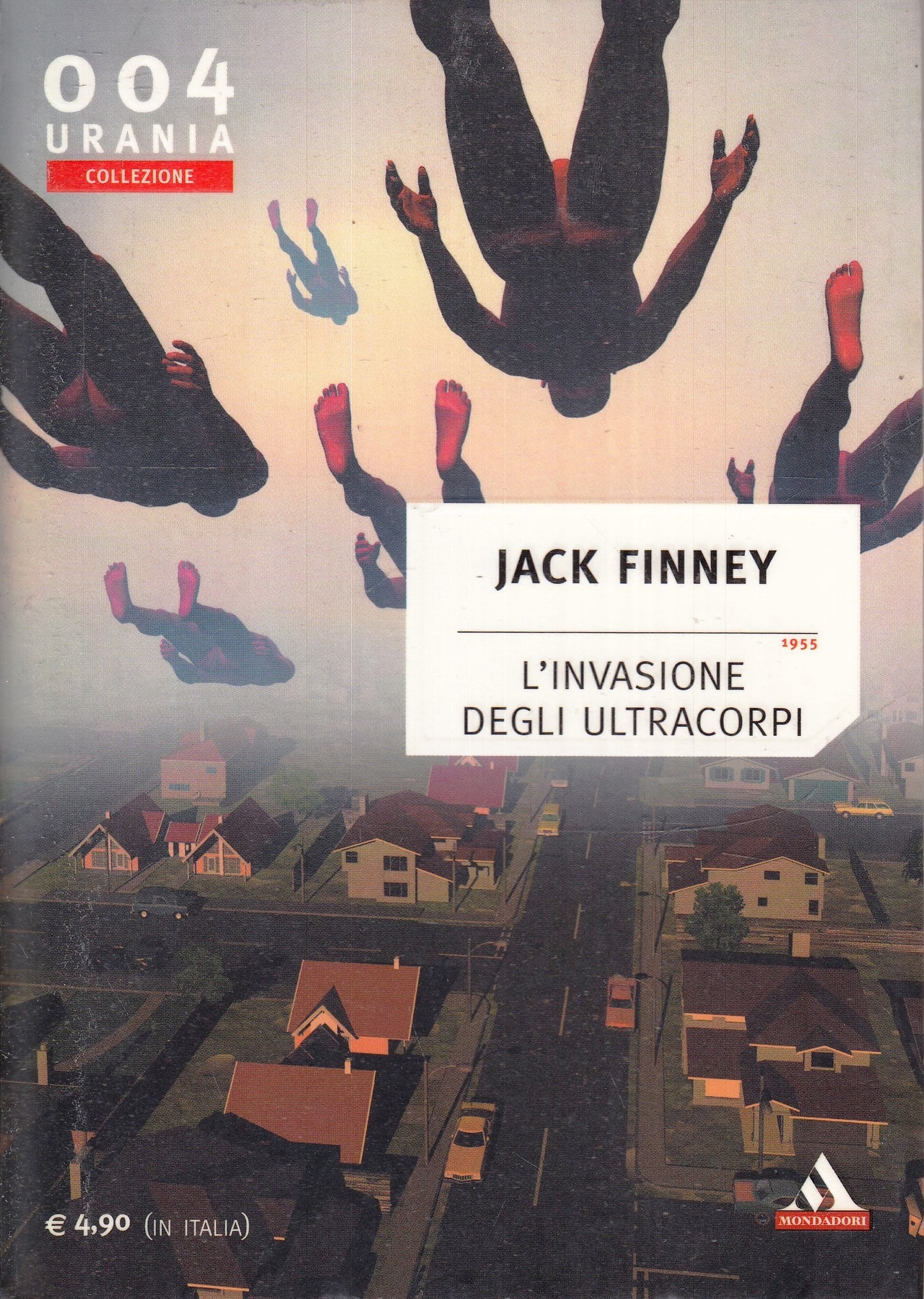 LF- URANIA COLLEZIONE 004 L'INVASIONE DEGLI ULTRACORPI- FINNEY- MONDADORI- B-XFS