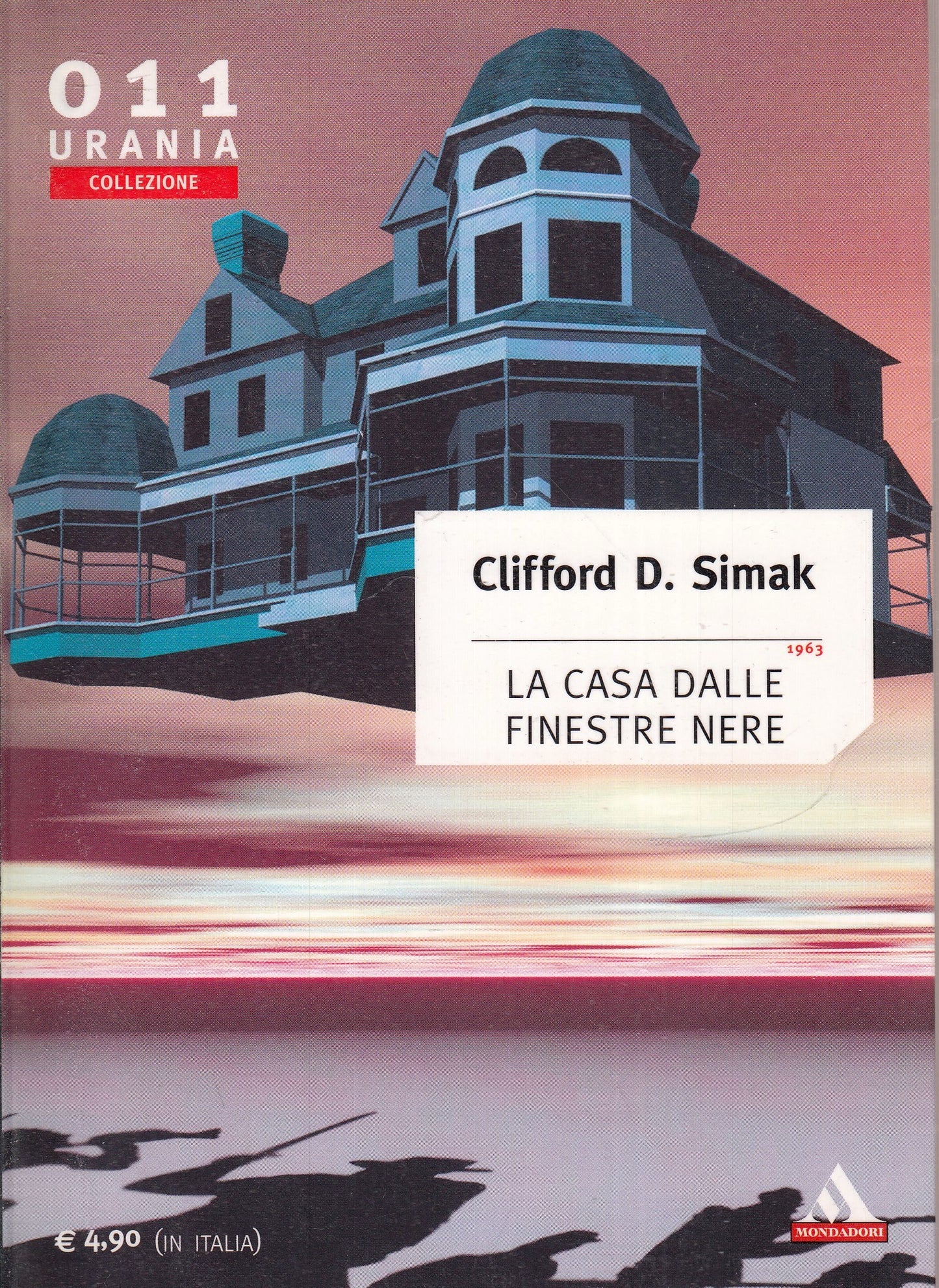 LF- URANIA COLLEZIONE 011 CASA DALLE FINESTRE NERE - SIMAK- MONDADORI- 2003- XFS