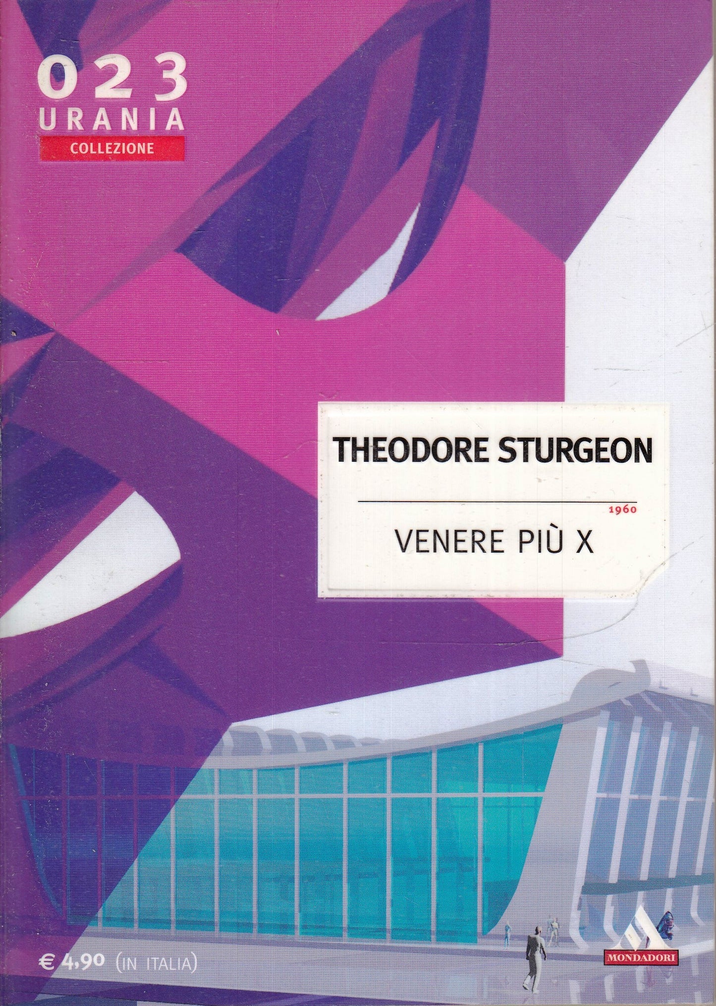 LF- URANIA COLLEZIONE 023 VENERE PIU' X - STURGEON - MONDADORI --- 2004- B- XFS