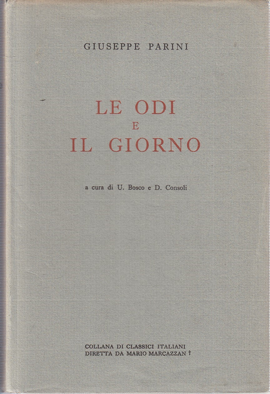 LN- LE ODI E IL GIORNO - GIUSEPPE PARINI- LA SCUOLA- CLASSICI-- 1972- CS- YFS477