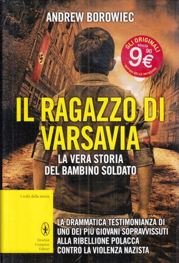 IL RAGAZZO DI VARSAVIA - ANDREW BOROWIEC - NEWTON-- 1a ED.- 2014- CS- YFS495