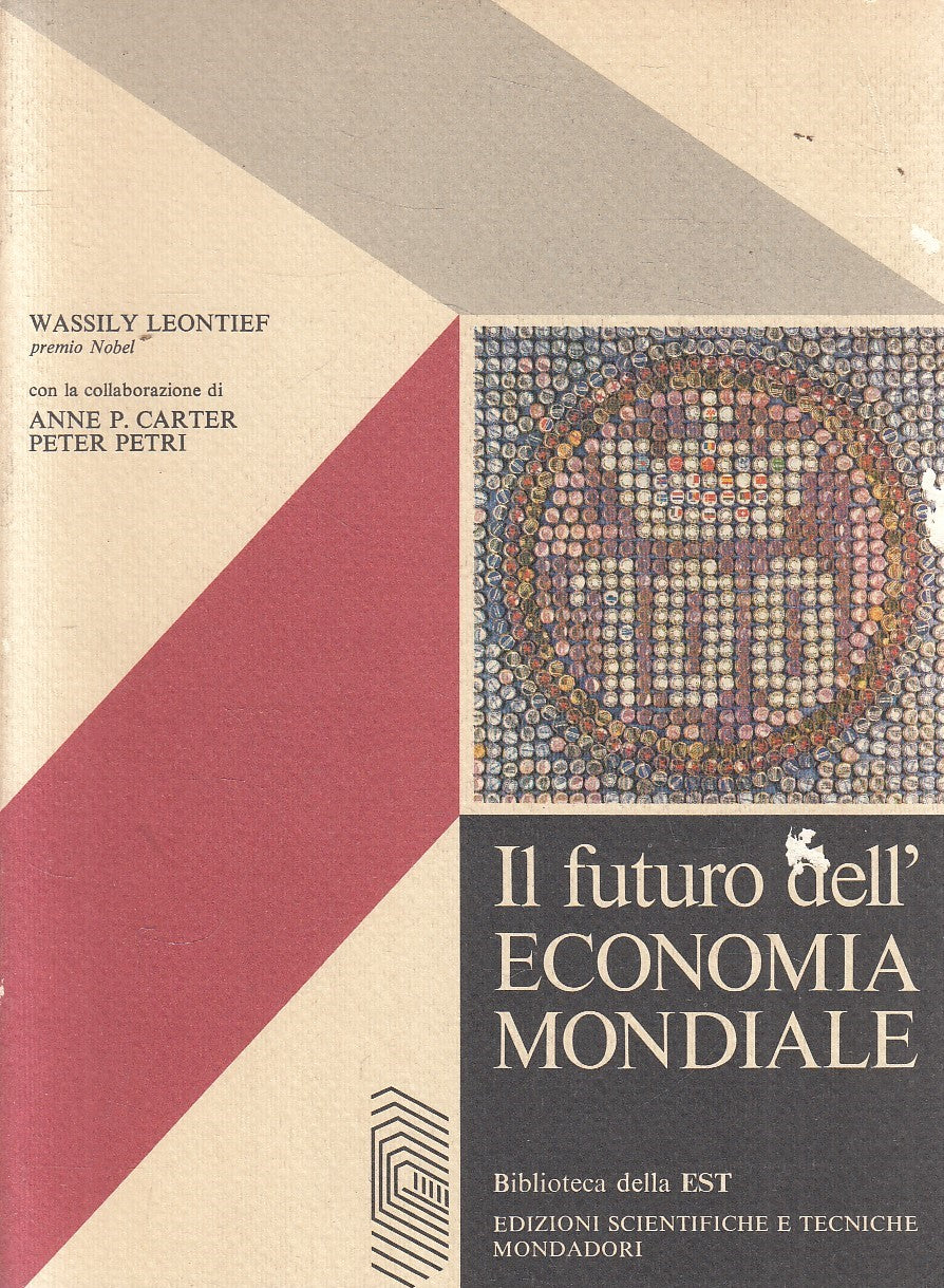 LS- FUTURO ECONOMIA MONDIALE - LEONTIEF - MONDADORI - EST -- 1975 - B - YFS970