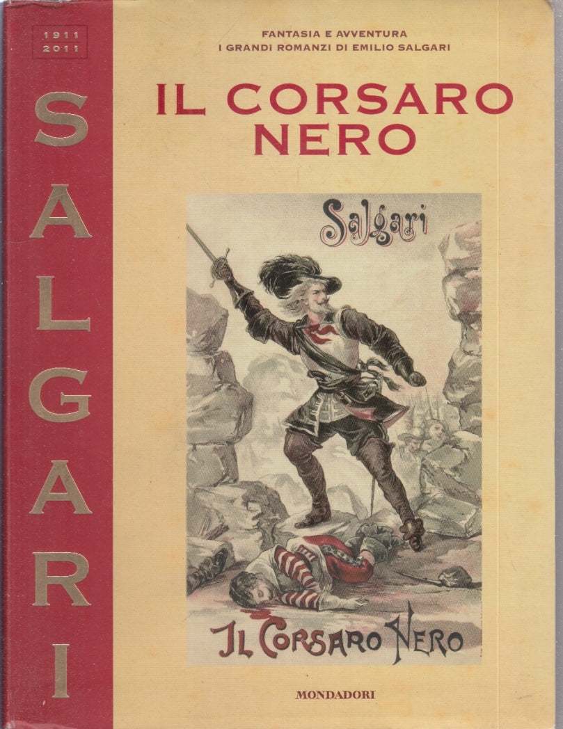 LB- IL CORSARO NERO ILLUSTRATO - EMILIO SALGARI - MONDADORI --- 2006 - B- YFS782
