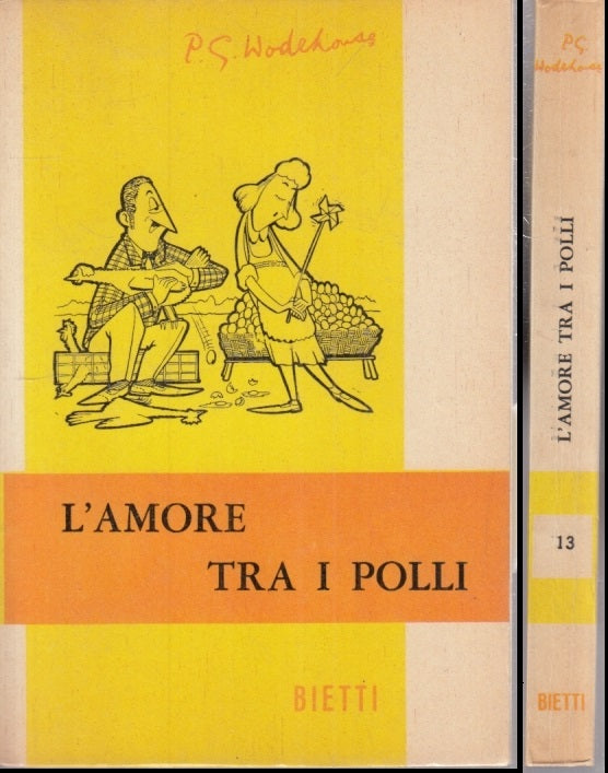 LN- L'AMORE TRA I POLLI - WODEHOUSE - BIETTI - 13 --- B - ZFS15