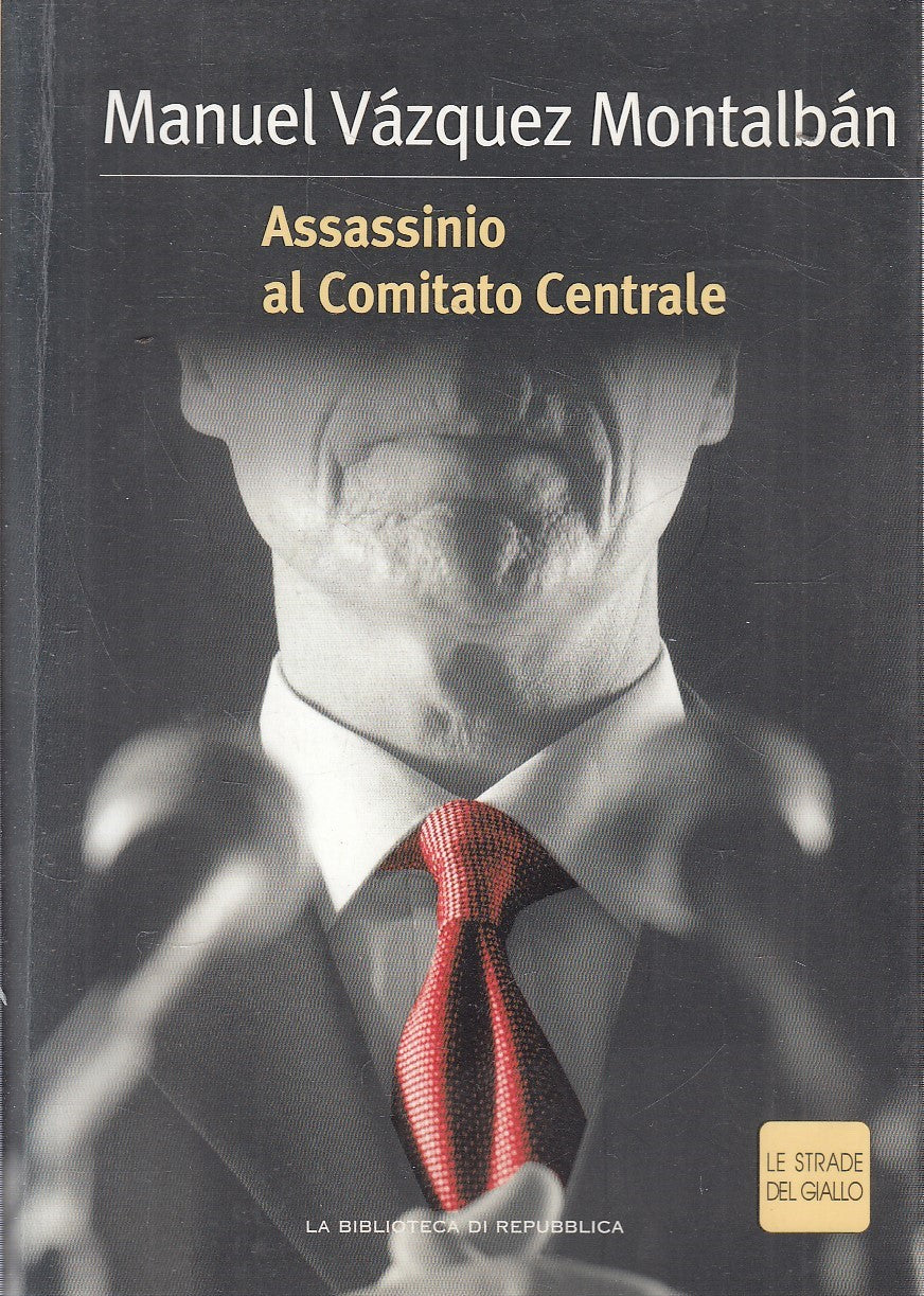 STRADE GIALLO 3 ASSASSINIO COMITATO CENTRALE- MONTALBAN- REPUBBLICA- JXS307