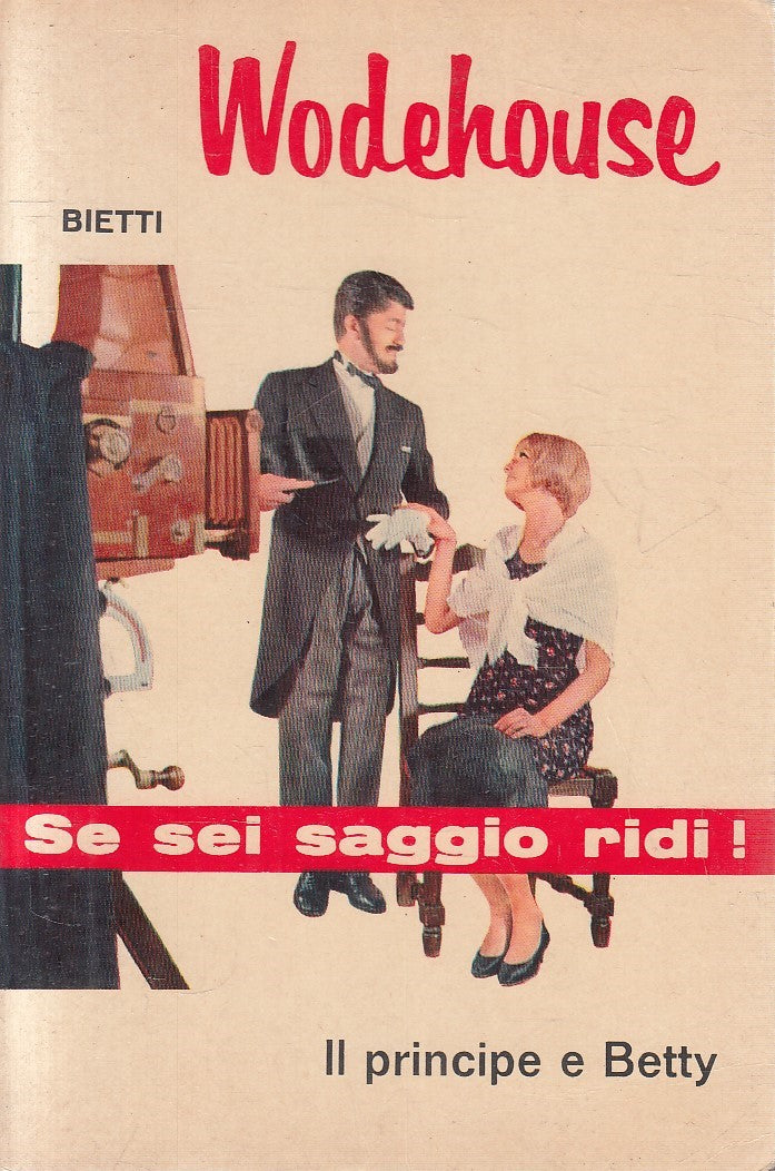 IL PRINCIPE E BETTY - WODEHOUSE - BIETTI IL PICCHIO N.11 - B - JXS311