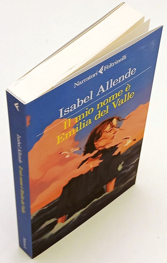 LN- IL MIO NOME E' EMILIA VALLE - ISABEL ALLENDE - FELTRINELLI--- 2025- B- YPL