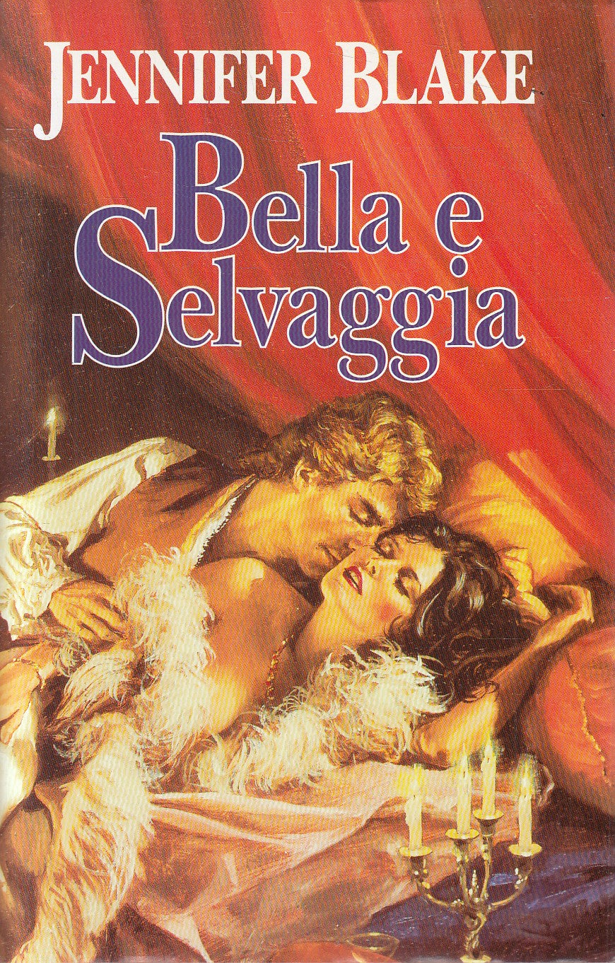 LN- BELLA E SELVAGGIA - JENNIFER BLAKE - EUROCLUB -- 1a ED. - 1995 - CS - YFS670
