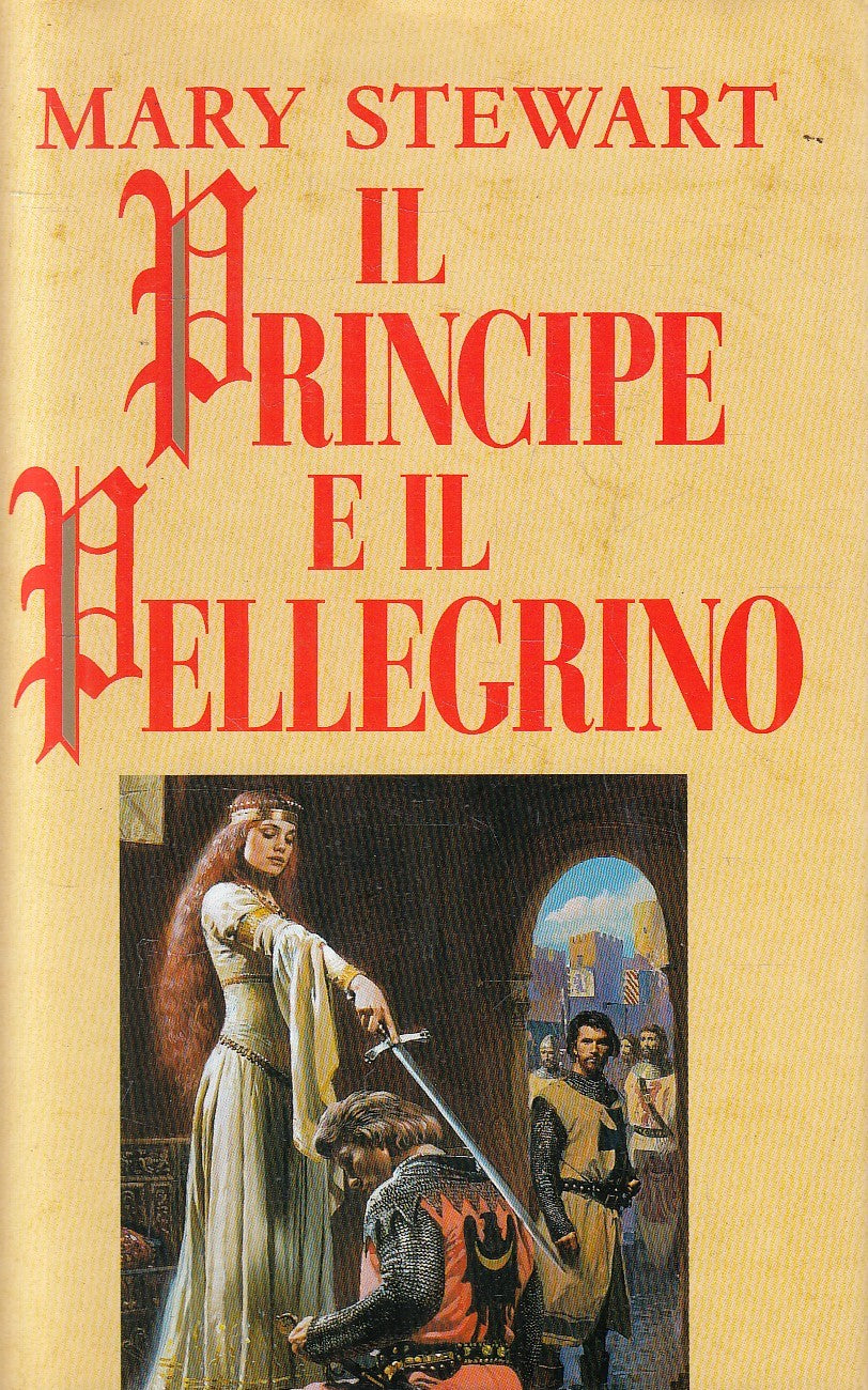 LN- IL PRINCIPE E IL PELLEGRINO - MARY STEWART - EUROCLUB --- 1997 - CS - YFS499