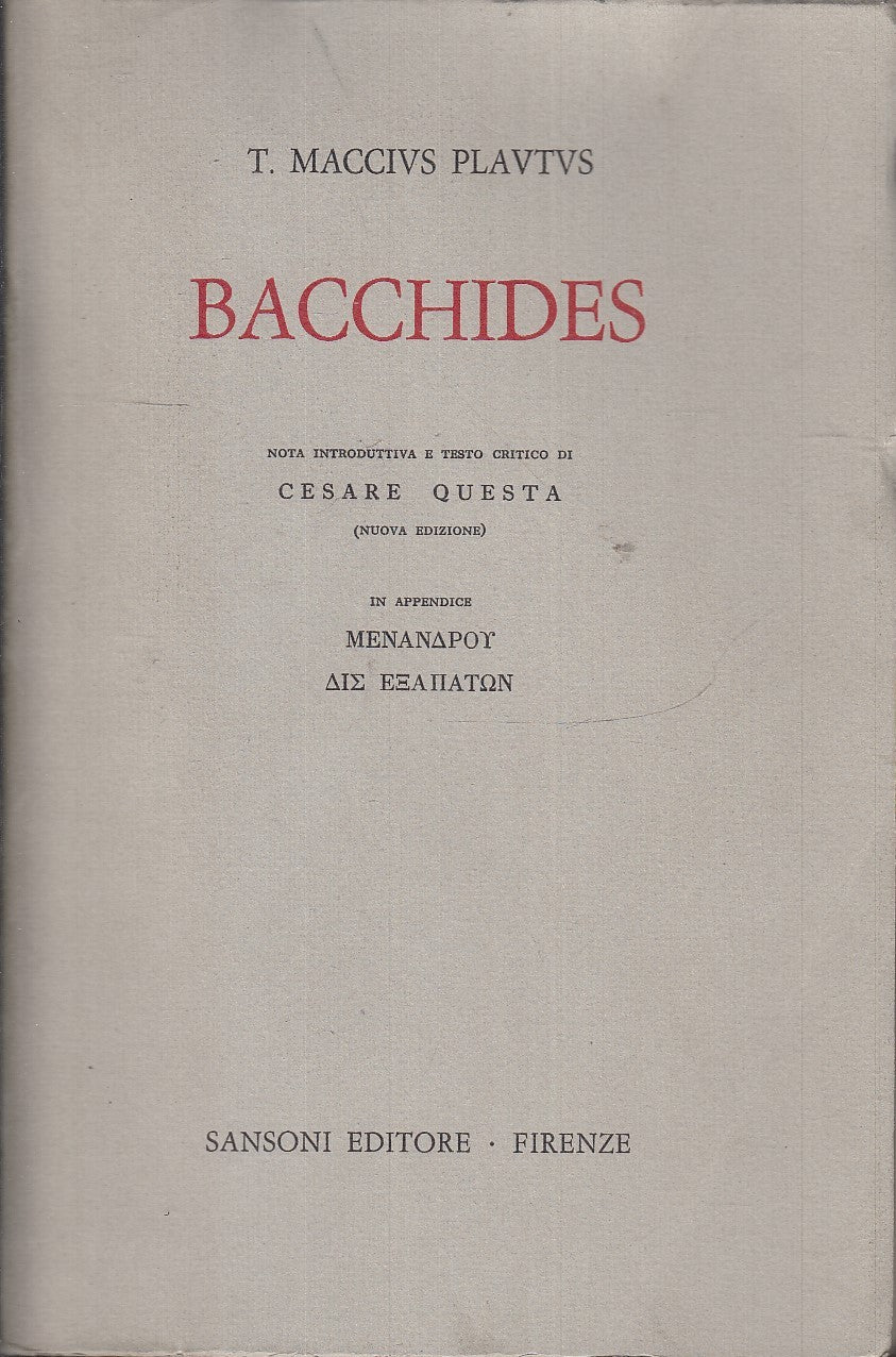 LN- BACCHIDES - T. MACCIUS PLAUTUS - SANSONI --- 1975 - B - YFS430