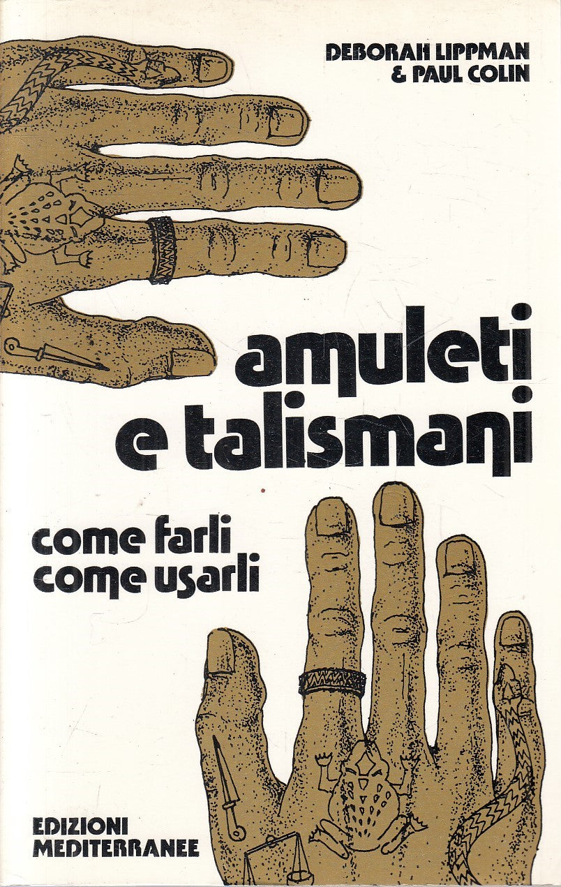 LZ- AMULETI E TALISMANI COME FARLI - LIPPMAN COLIN - MEDITERRANEE ---- B- YFS335