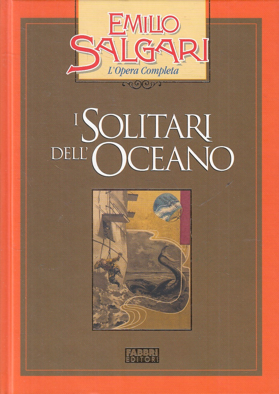 SOLITARI DELL'OCEANO - EMILIO SALGARI - FABBRI OPERA COMPLETA - C - JXS245