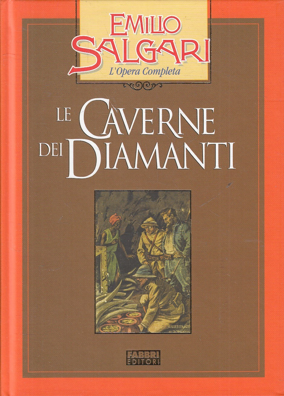 LN2- CAVERNE DEI DIAMANTI - EMILIO SALGARI - FABBRI OPERA COMPLETA - C - JXS245