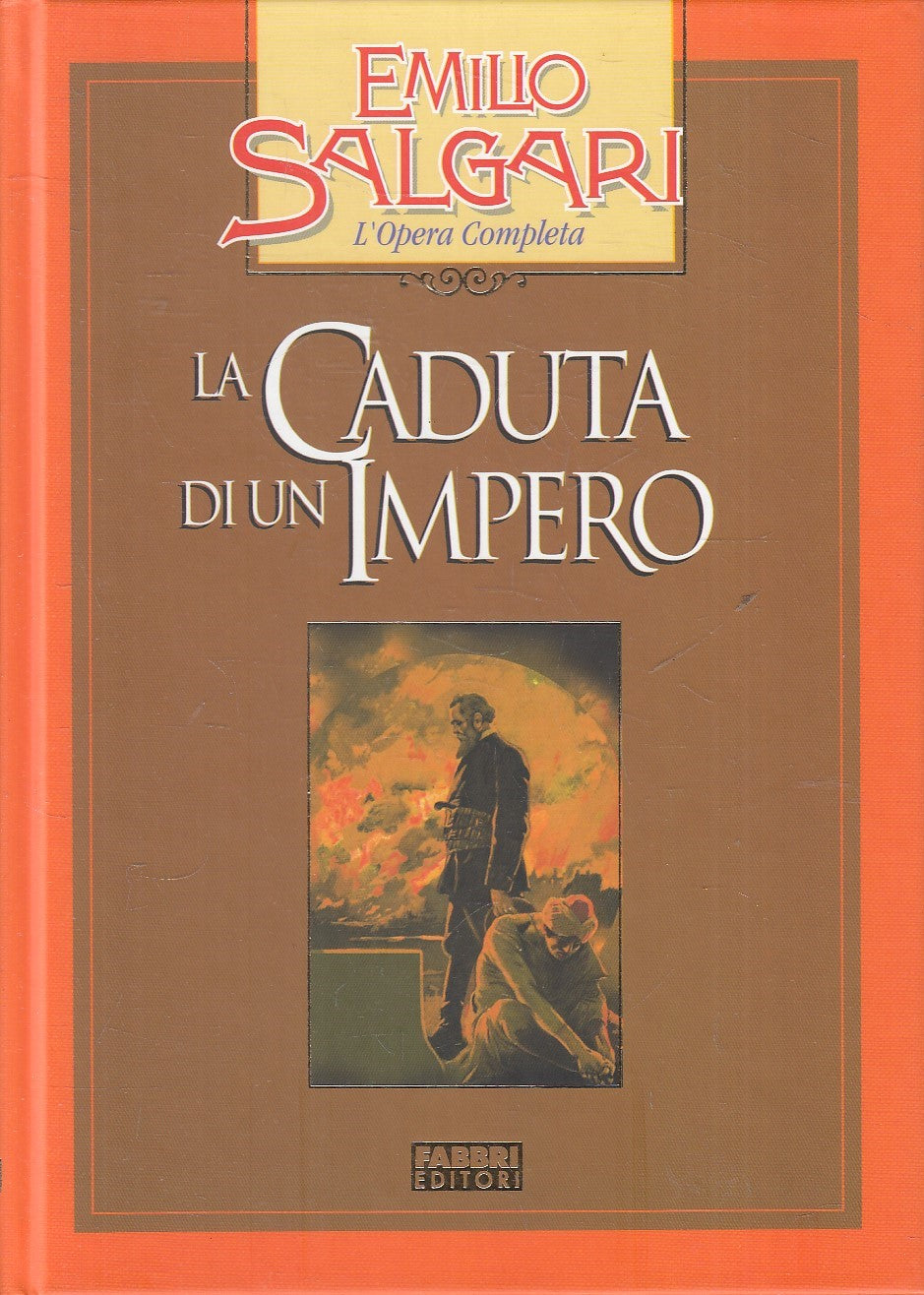 LN2- CADUTA DI UN IMPERO - EMILIO SALGARI - FABBRI OPERA COMPLETA - C - JXS245