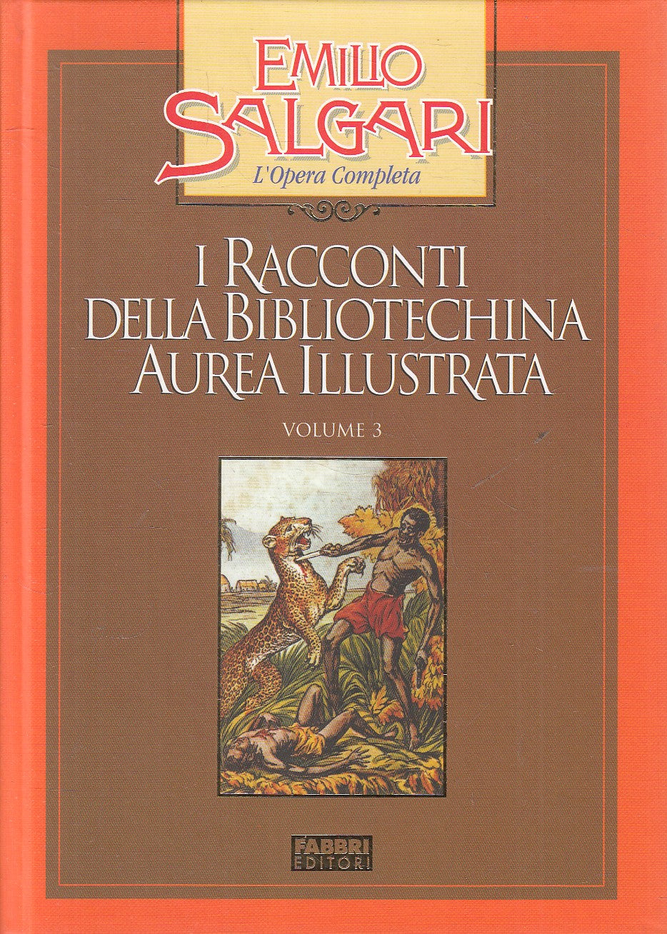 RACCONTI BIBLIOTECHINA AUREA 3 - SALGARI - FABBRI OPERA COMPLETA- C- JXS245