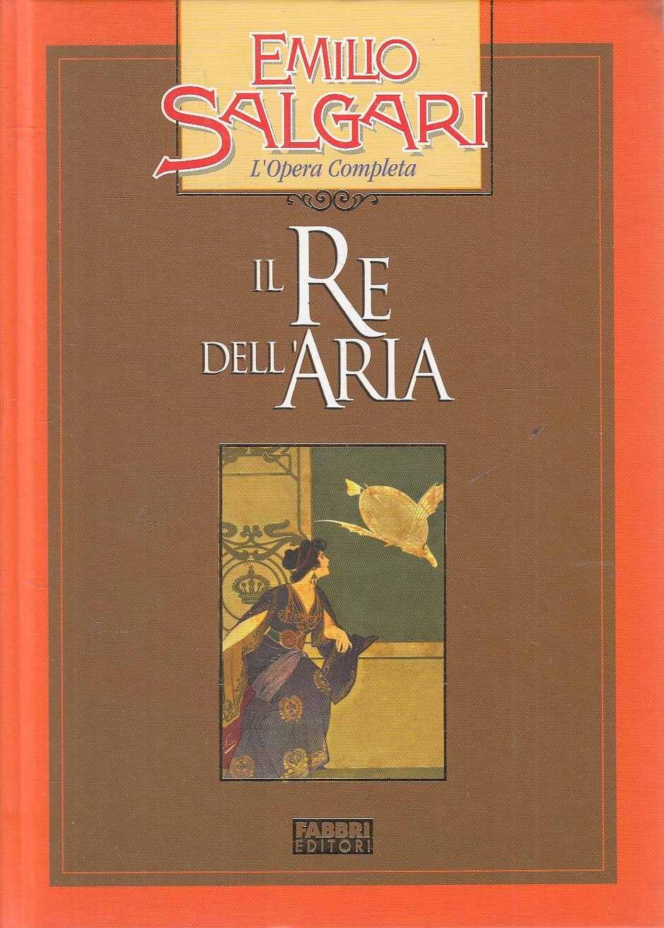 LN2- IL RE DELL'ARIA - EMILIO SALGARI - FABBRI OPERA COMPLETA - C - JXS245