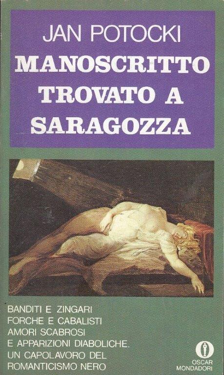 LN- MANSCRITTO TROVATO A SARAGOZZA- JAN POTOCKI- MONDADORI- OSCAR-- 1972- B- XFS
