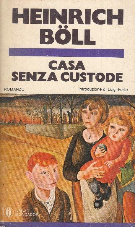 CASA SENZA CUSTODE - HEINRICH BOLL - MONDADORI - OSCAR - B - XFS