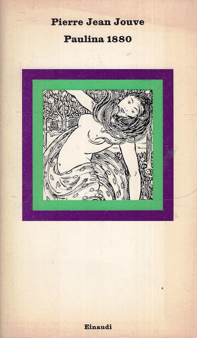 LN- PAULINA 1980 - PIERRE JEAN JOUVE - EINAUDI - NUOVI CORALLI -- 1972 - B - XFS