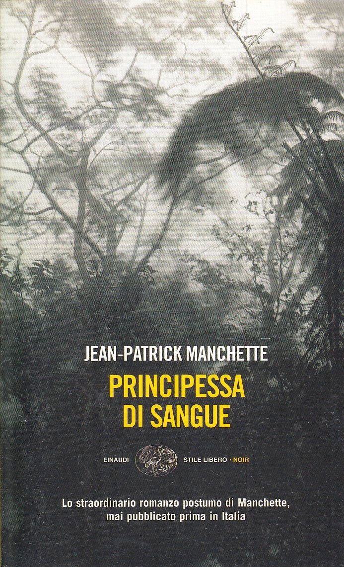 LN- PRINCIPESSA DI SANGUE - MANCHETTE - EINAUDI- STILE LIBERO NOIR- 2007- B- XFS