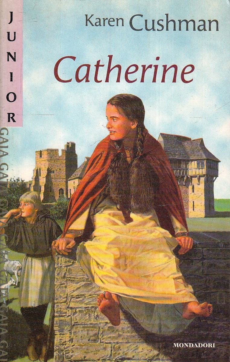 LN- CATHERINE - KAREN CUSHMAN - MONDADORI - JUNIOR --- B - XFS