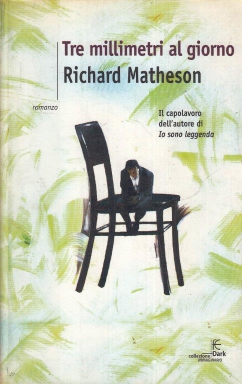 LN- TRE MILLIMETRI AL GIORNO - RICHARD MATHESON - FANUCCI- DARK-- 2004- B- ZFS45
