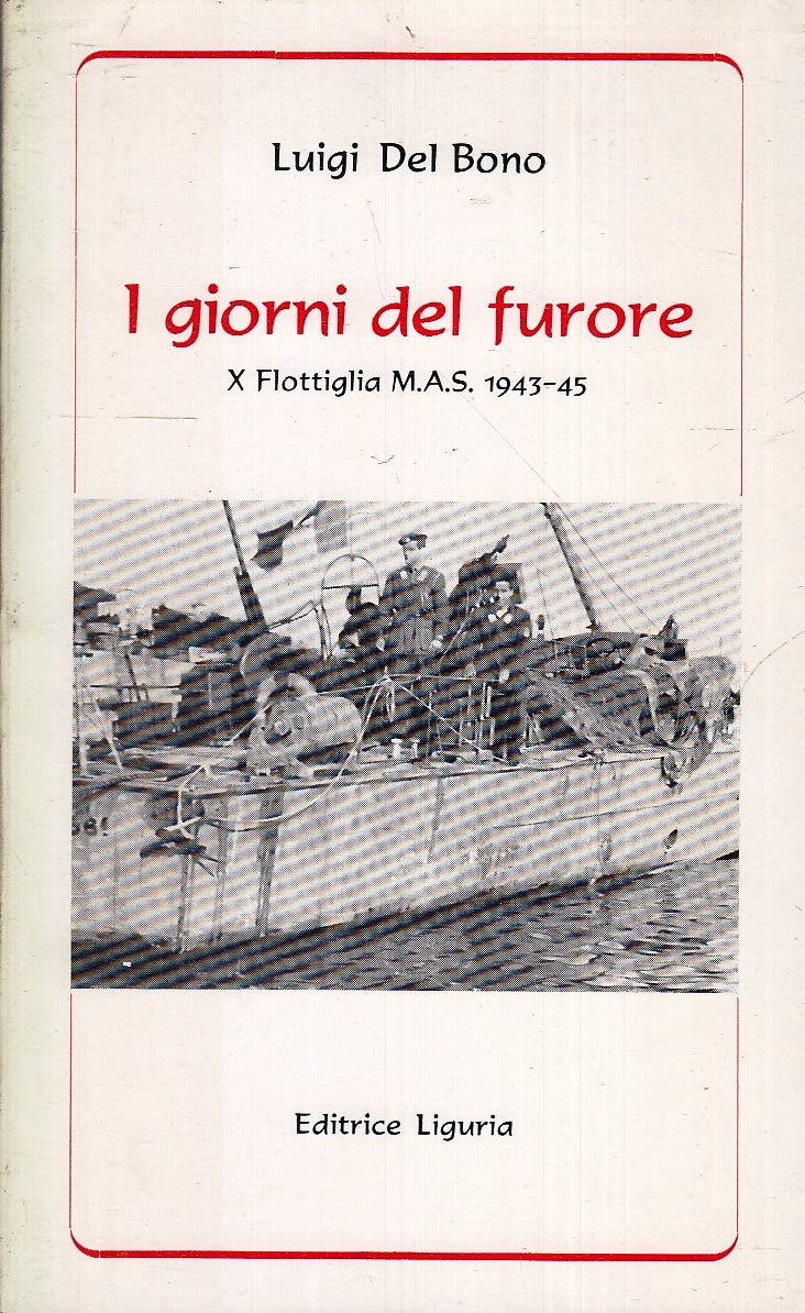 LS- I GIORNI DEL FURORE X FLOTTIGLIA MAS- LUIGI DEL BONO- LIGURIA- 1986- B-ZFS45