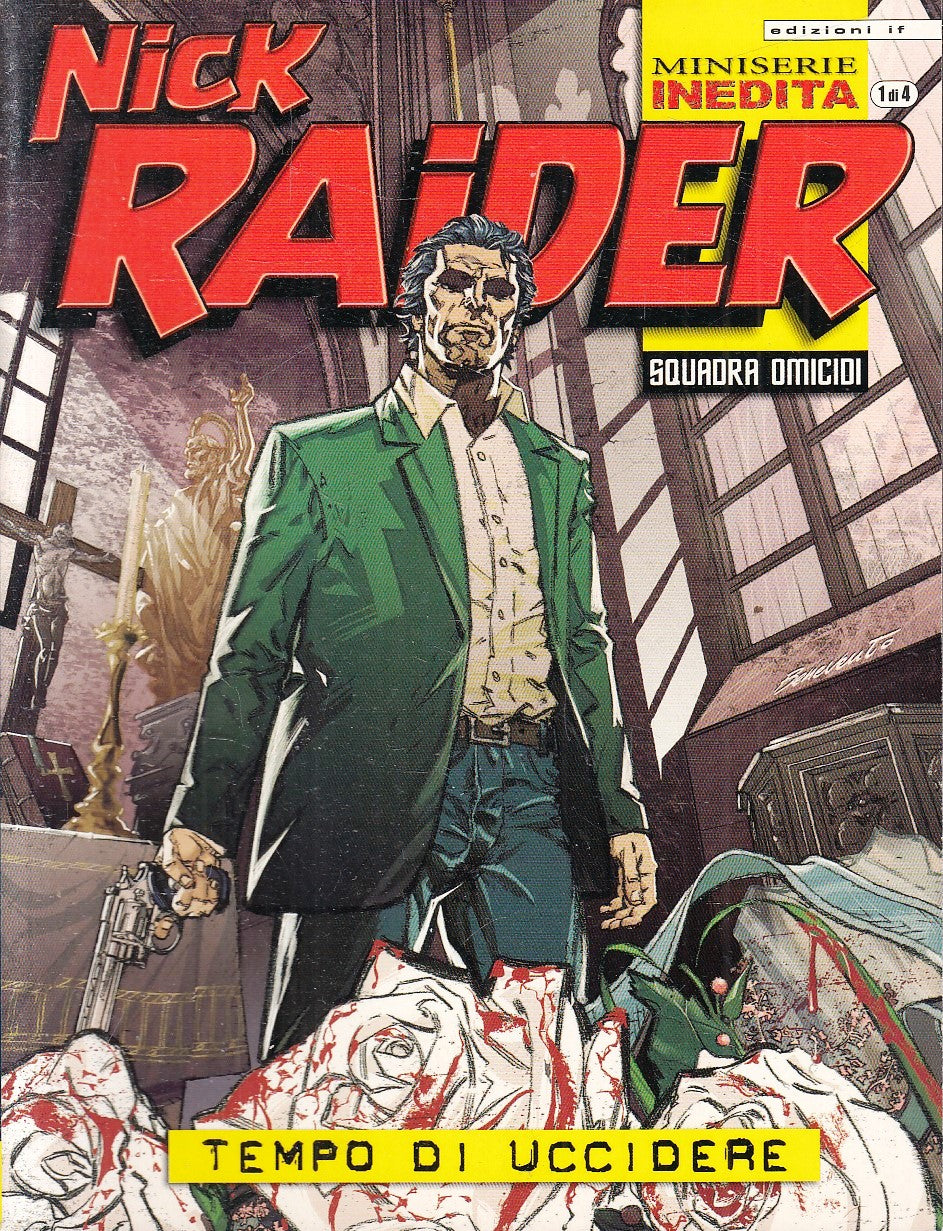 FB- NICK RAIDER N.1 MINISERIE INEDITA TEMPO DI UCCIDERE -- EDIZIONI IF -- B- N25
