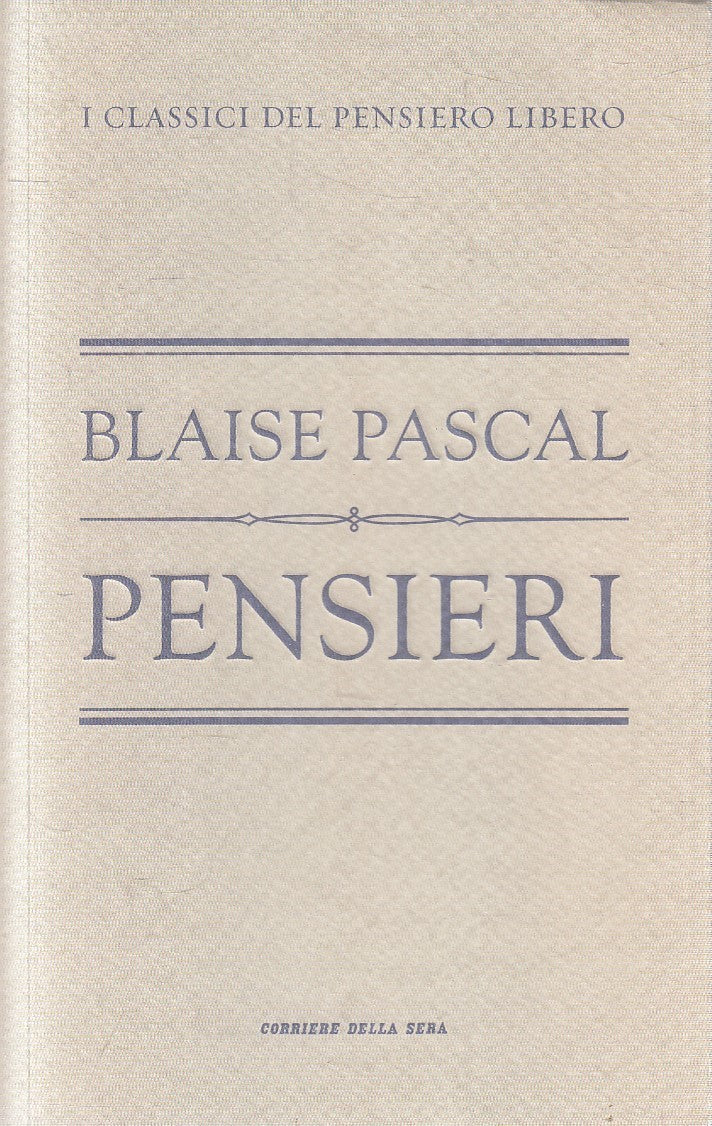 CLASSICI PENSIERO LIBERO 9 PENSIERI - PASCAL - BUR CORRIERE - B - JXS320