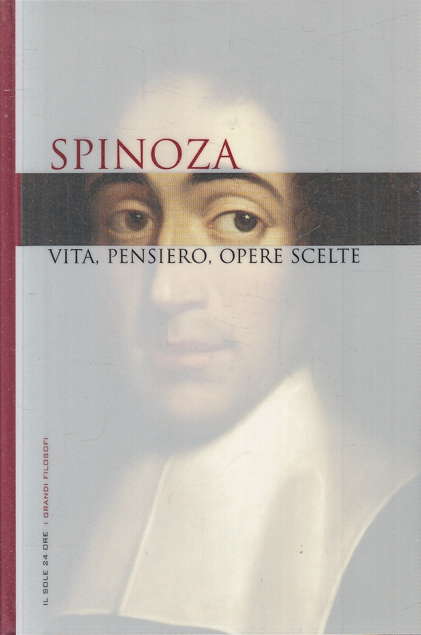 LN2- GRANDI FILOSOFI 11 SPINOZA VITA PENSIERO OPERE - SOLE 24 - CS - JXS263