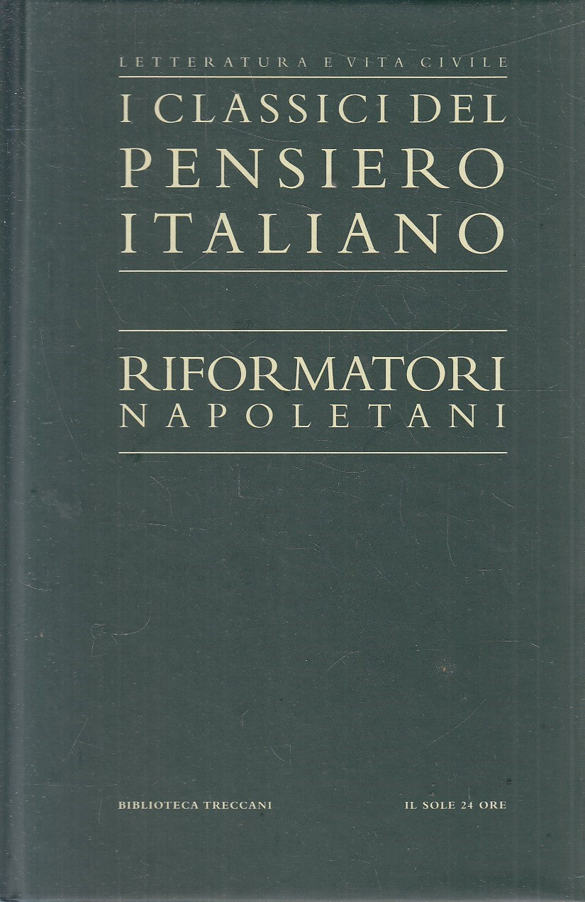PENSIERO ITALIANO 26 - RIFORMATORI NAPOLETANI - TRECCANI SOLE 24- C- JXS321