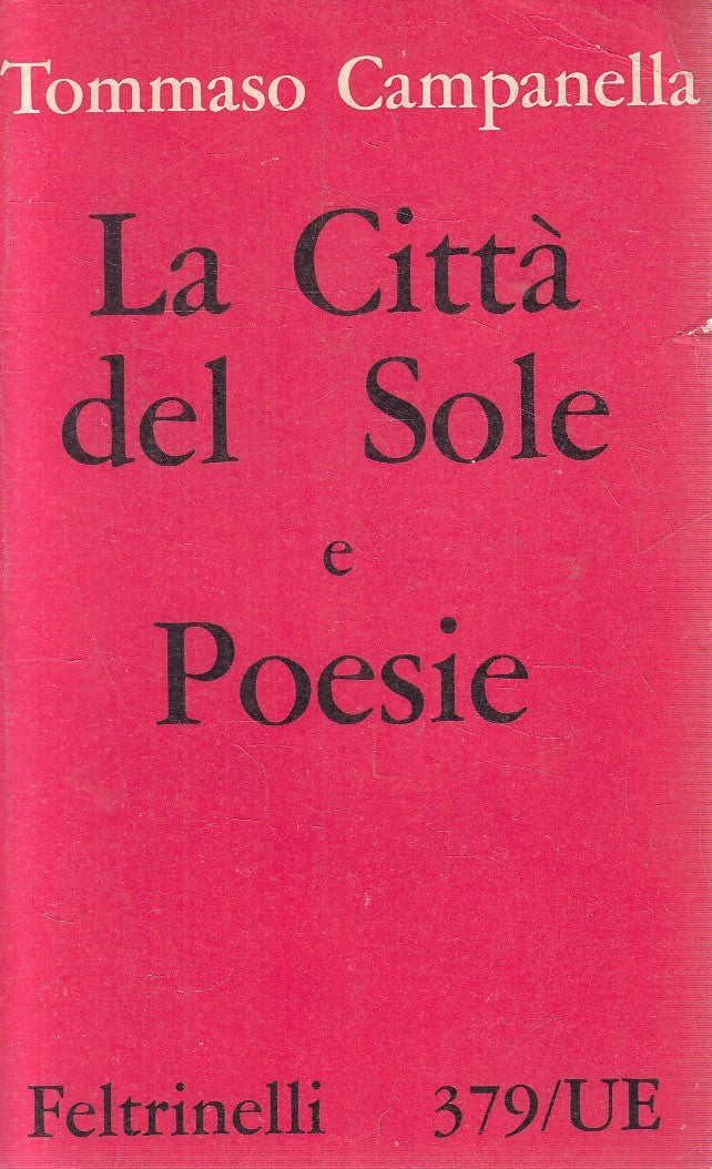 LN- LA CITTA' DEL SOLE E POESIE - CAMPANELLA - FELTRINELLI --- 1962 - B - XFS