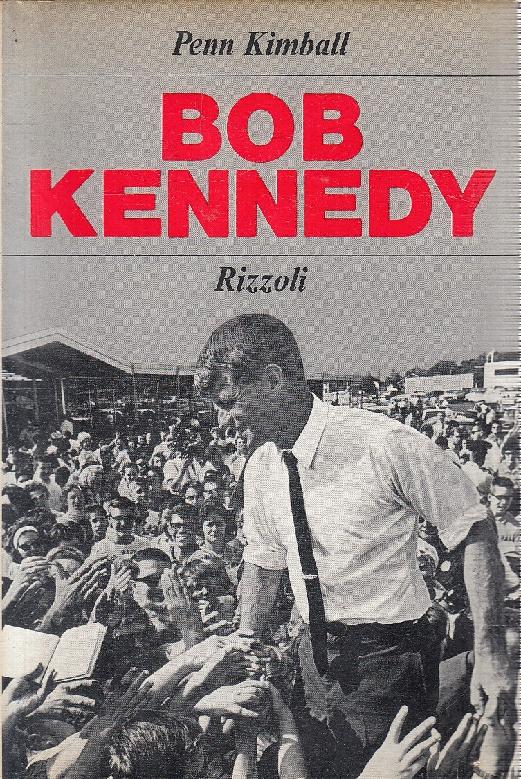 LN- BOB KENNEDY - KIMBALL - RIZZOLI --- 1968 - CS - YFS986